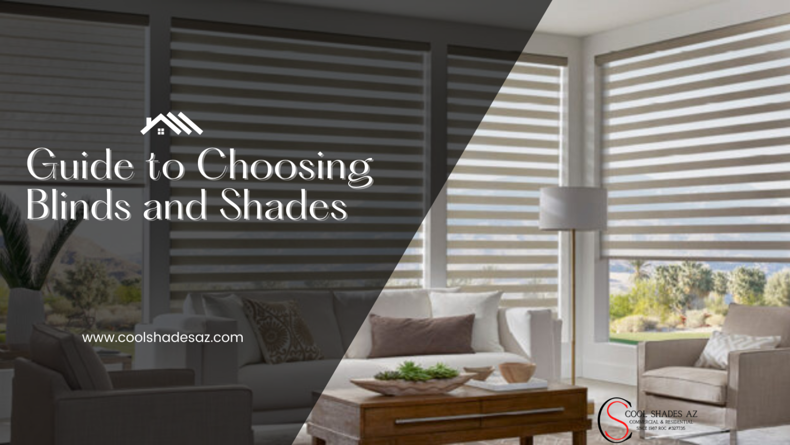 Guide to Choosing Blinds and Shades Cool Shades AZ Shutters, Blinds